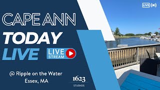 Cape Ann Today - 🚨LIVE🚨 at Ripple on the Water