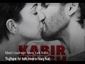 Kabir Singh:meri rahe tere tak h:; full lyrical song ( Pankaj maury)