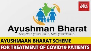 Centre Confirms Ayushmaan Bharat Scheme For Treatment Of Covid19 Patients