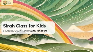 Sirah Class for Kids - Nabi Ishaq as.