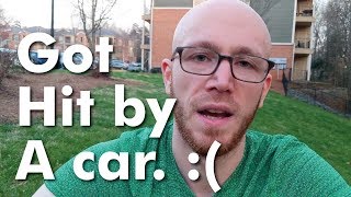 I GOT HIT BY A CAR WHILE RUNNING | What happened & what I learned