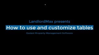 LandlordMax - How to use and customize tables