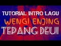 Tutorial intro lagu Wengi Enjing Tepang Deui || Mang Koko