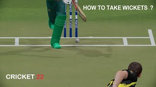 HOW TO TAKE WICKETS IN CRICKET 22