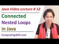 Java Lecture 12: Connected nested loops in Java