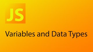 JavaScript Tutorial 2 - Variables and Data Types in JavaScript