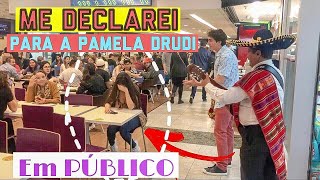 ME DECLAREI EM PÚBLICO COM UM MARIACHI ft. PÂMELA DRUDI