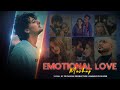 Emotional Love Mashup | Hath Chumme | Mastanni | Gallan | Punjabi Sad Songs | Priyanshu Production