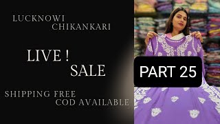 LIVE ! SALE ll PART 25 @9721846952 #youtube #tranding #chikankari #ytviral #lucknowichikankari