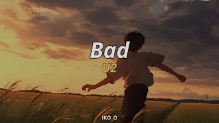 Bad - U2 | Lyrics (English & Español)