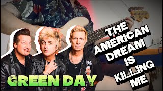 GREEN DAY - The American Dream Is Killing Me (BASS COVER)