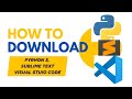 How to Download l Visual Studio Code, Python 3, Sublime Text (Step-by-Step Tutorial for Beginners)