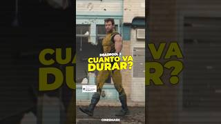 Cuánto va durar Deadool \u0026 Wolverine? #deadpool3 #deadpoolandwolverine #cine #marvel