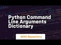 python command line arguments dictionary