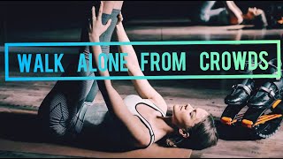 Alone Walk From Crowds | Walking Alone Makes You The Strongest New Motivation|Sagar Goal ENG Speach