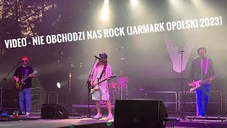 VIDEO - Nie obchodzi nas rock (11.06.2023 r. Jarmark Opolski, Opole Lubelskie)