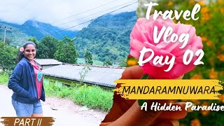 Mandaramnuwara Day 02| Part 2|The Misty City|November travel diary|වැස්සට හැංගුනු මන්දාරම් නුවර❤#new