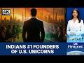 India Tops Global List of Founders Behind America's Billion-Dollar Startups | Vantage on Firstpost
