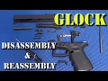 Full Disassembly and Reassembly of a Glock Pistol