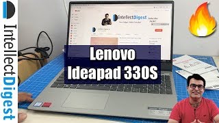 Newest Lenovo Ideapad 330S 2018 Unboxing And Hands On Review | Intellect Digest