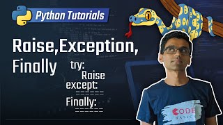 19. Raise Exception And Finally [Python 3 Programming Tutorials]