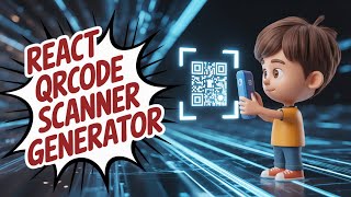 Build a React.js QRCode Scanner & Generator Web App in Browser Using jsQR Library in TypeScript