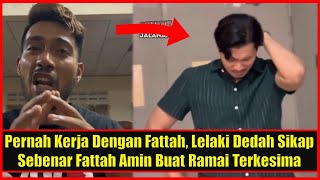 Pernah Kerja Dengan Fattah, Lelaki Dedah Sikap Sebenar Fattah Amin Buat Ramai Terkesima