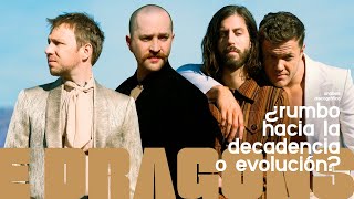 Imagine Dragons ¿Decadencia o Evolución?