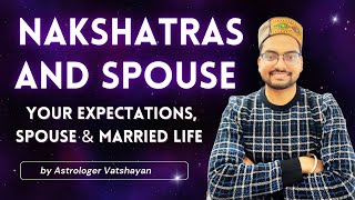 Nakshatras and Your Spouse | Traits, What they want, funny side of each Nakshatra