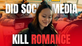 DID SOCIAL MEDIA KILL ROMANCE? |highschool interview|