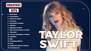 Taylor Swift Greatest Hits Full Album 2024 ~ Taylor Swift Best Songs Playlist 2024