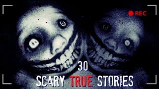 Top 30 Scary TRUE Stories Compilation (2018 - 2019)