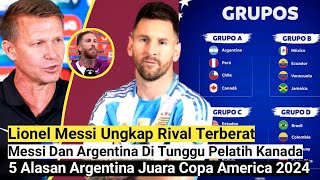 Messi Dan Argentina Di Tunggu Pelatih Kanada⁉️5 Alasan Argentina Juara Copa America 2024‼️