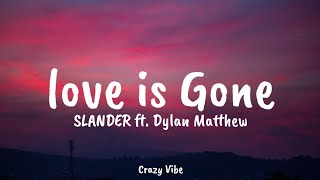 Download Lagu SLANDER Love is Gone ft Dylan Matthew... MP3 Gratis