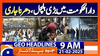 Protest Continue | Geo News 9 AM Headlines (21st Feb 2025)