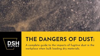 The Dangers of Dust: A complete guide to the impacts of fugitive dust.