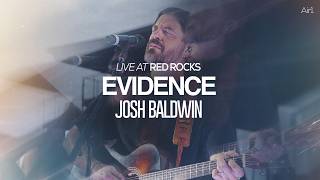 Evidence - Josh Baldwin | LIVE at Red Rocks