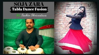 #soja_zara #sanskriti #sachin  soja zara | Tabla Dance cover | Sanskriti Sahu ft Sachin Shrivastava