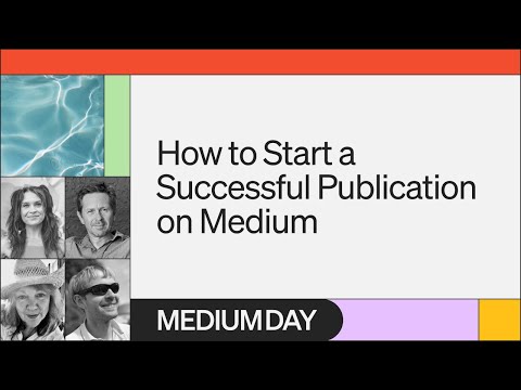 How to Start a Successful Publication on Medium | Middle Day 2023