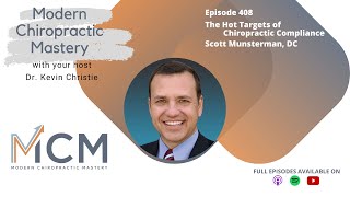 The Hot Targets of Chiropractic Compliance with Scott Munsterman, DC