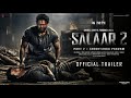 Salaar: Part 2 - Shouryanga Parvam | Hindi Trailer | Prabhas | Prashanth Neel | Prithviraj Sukumar