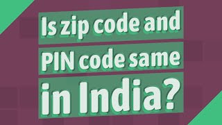 Is zip code and PIN code same in India?
