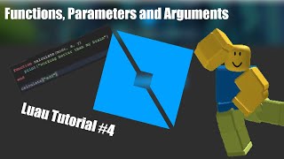 Roblox Scripting Tutorial #4 - Functions, Parameters and Arguments
