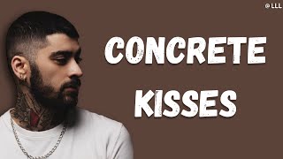 Concrete Kisses · ZAYN (Lyrics)