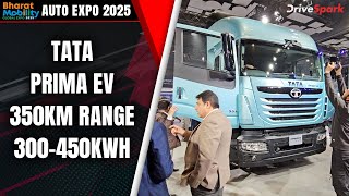 Auto Expo 2025: Tata Prima EV Walkaround | 350km Range | 300-450kWh Battery Pack | Promeet Ghosh