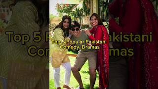 Top 5 Popular Pakistani Comedy Dramas | TrendingWorld