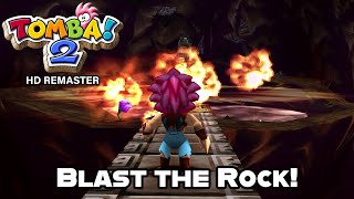 Blast the Rock! - Tomba! 2 The Evil Swine Return HD Remaster Walkthrough