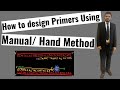 How to design Primers manually | Practice Problem using Hand | Primer designing for PCR