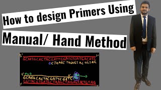 How to design Primers manually | Practice Problem using Hand | Primer designing for PCR