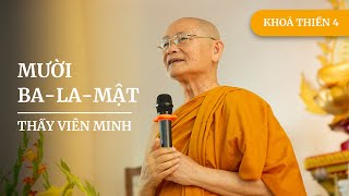 Mười Ba-la-mật | HT. Viên Minh | Khóa Giảng Thiền 04